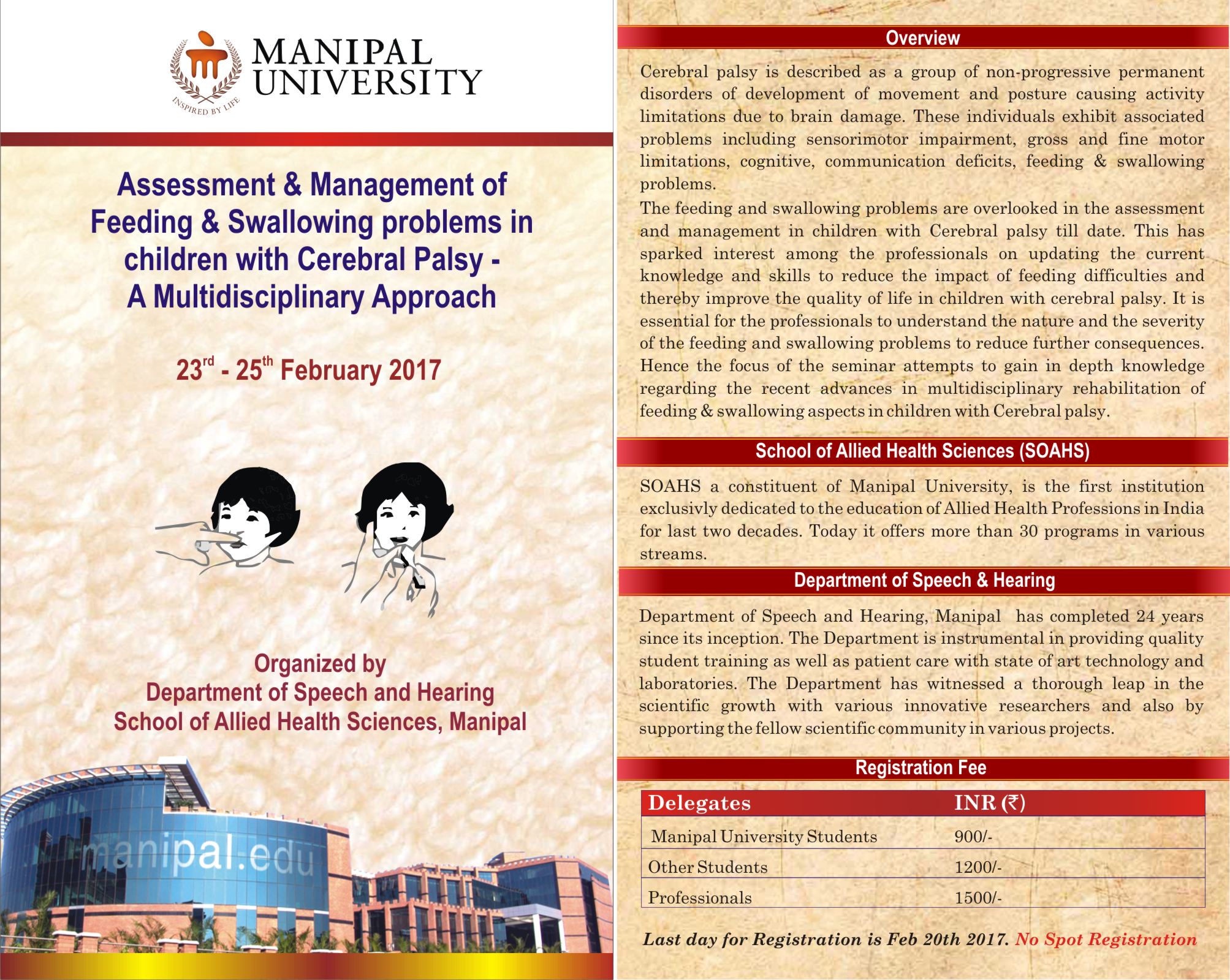 Assessment & Management of Feeding & Swallowing problems in children with cerebral palsy- A Multidisciplinary Approach Assessment & Management of Feeding & Swallowing problems in children with cerebral palsy- A Multidisciplinary Approach 